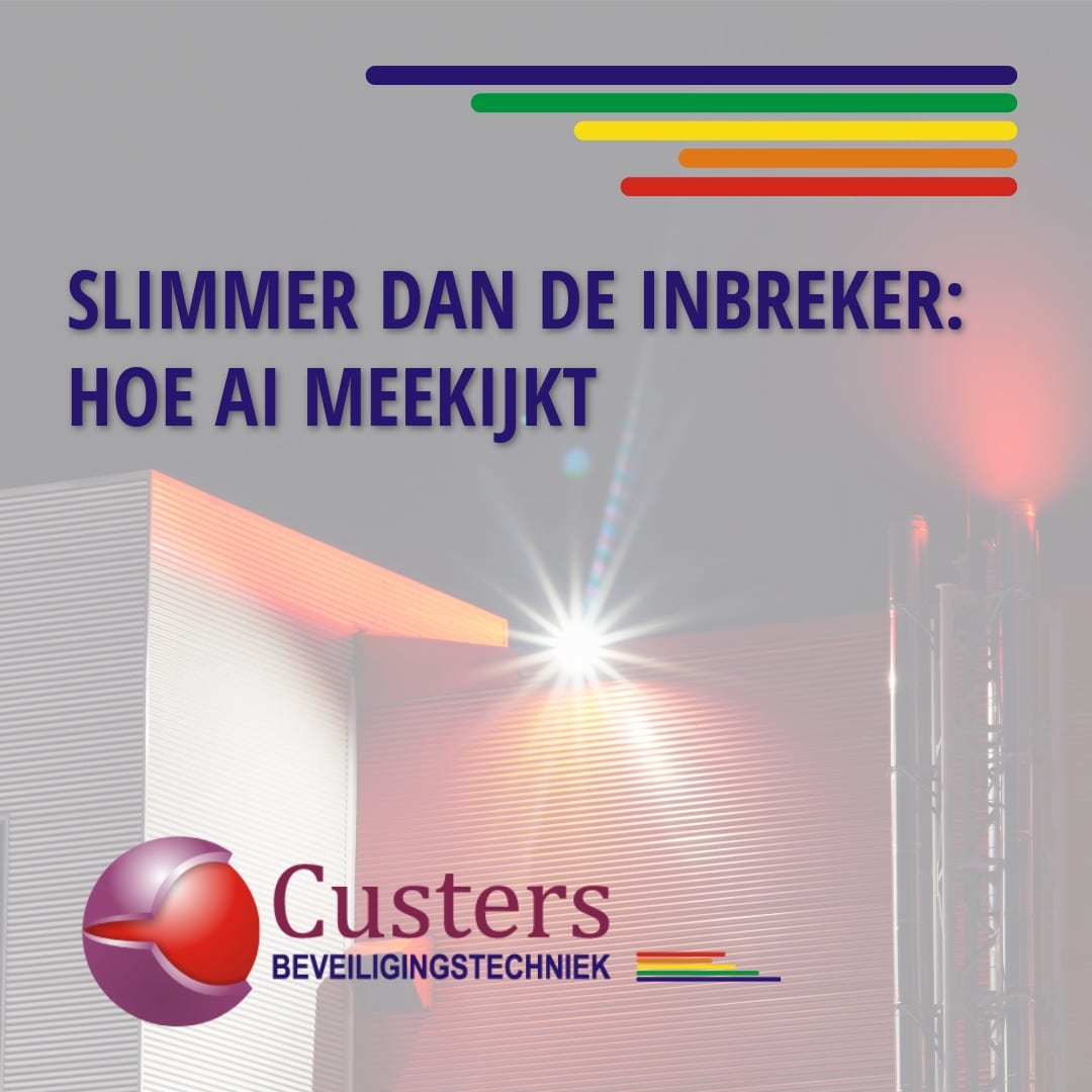 Slimmer dan de inbreker: Hoe AI meekijkt